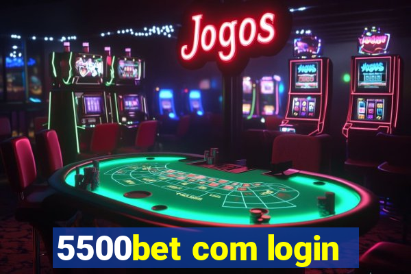 5500bet com login